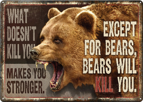 Rivers Edge Tin Sign - What Doesn't Kill You, 12"x17"