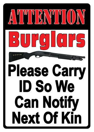 Rivers Edge Attention Burglars 12" x 17" Tin Wall Sign