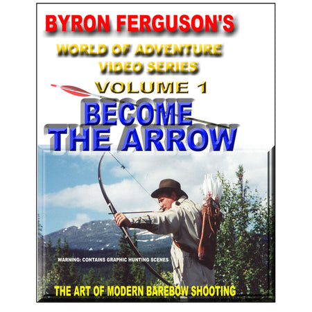 Gateway Become the Arrow DVD - Barebow Shooting with Byron Ferguson