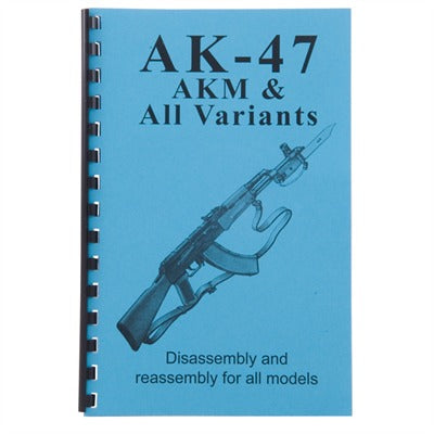 Assembly and Disassembly Reference Book for AK-47 and AKM