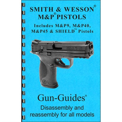Smith & Wesson M&P Assembly Disassembly Reference Guide
