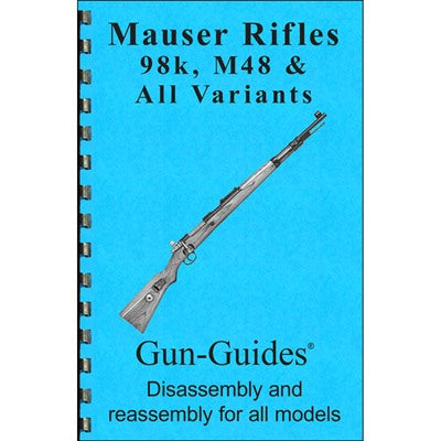 Mauser 98K M48 Rifle Disassembly & Assembly Reference Guide